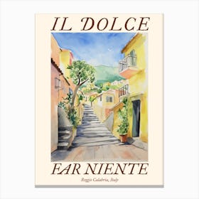 Il Dolce Far Niente Reggio Calabria, Italy Watercolour Streets 3 Poster Canvas Print