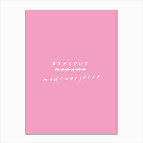 Bonjour Mademoiselle, Pink Canvas Print