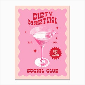 Dirty Martini Social Club Canvas Print