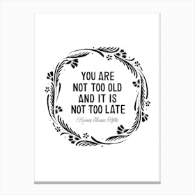 Not Too Old Rmr Canvas Print