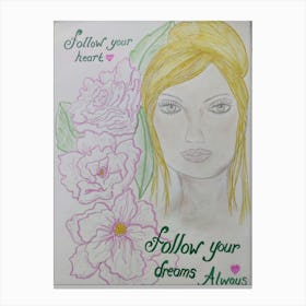 Follow your dreams Canvas Print