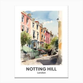 Notting Hill, London 3 Watercolour Travel Poster Canvas Print
