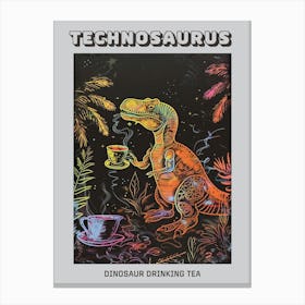 Neon Yellow Dinosaur Drinking Tea Poster Canvas Print