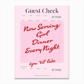Guest Check - Now Serving Girl Dinner - Pink & Red Canvas Print