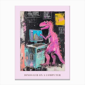 Abstract Dinosaur On The Computer Paint Splash Pink 2 Poster Canvas Print