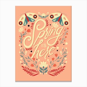 Spring Is Here Hand Lettering With Flowers And Moths On Pink Canvas Print
