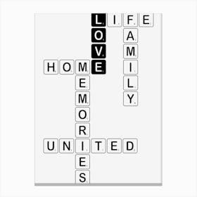 Love, Life, Family, Home, Memories, United Scrabble Canvas Print