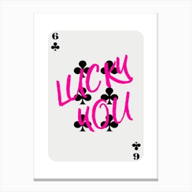 Lucky You 24 Canvas Print