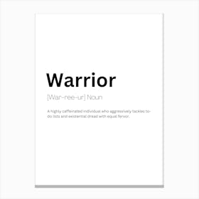 Warrior Definition Meaning Canvas Print