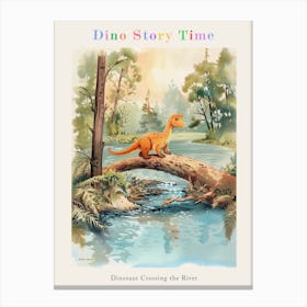 Storybook Style Dinosaur Crossing The River With A Log Painting 1 Poster Canvas Print