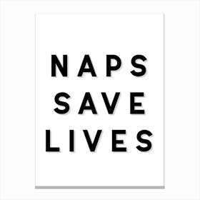 Naps Save Lives Canvas Print