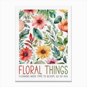 Watercolor Flowers with Floral Things Lettering Canvas Print