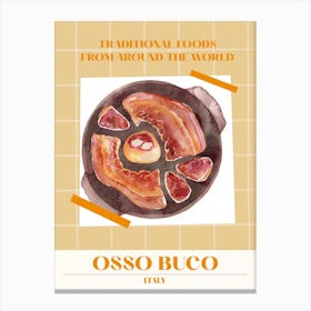 Osso Buco, Italy Foods Of The World Canvas Print