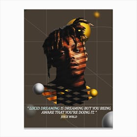 Quote In Ribbon Famous People Juice Wrld ― Lucid Dreaming Is Dreaming But You Being Aware That You Re Doing It Canvas Print