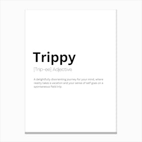 Trippy Definition Meaning Canvas Print