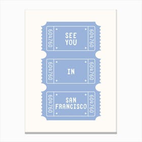 See You In San Francisco Blue Poster Canvas Print