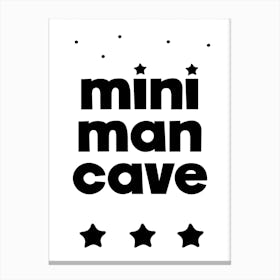 Mini Man Cave Black Canvas Print