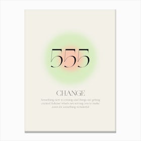 Angel Number 555 Change Canvas Print