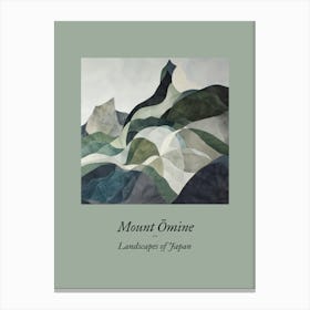 Landscapes Of Japan Mount Omine 4 Canvas Print