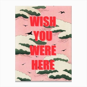 Pink Sky Wish You Were Here Canvas Print