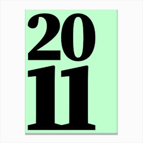 2011 Typography Date Year Word Canvas Print