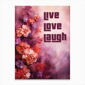 LIVE LOVE LAUGH Canvas Print