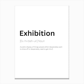 Exhibition Definition Meaning Canvas Print