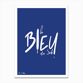 Le Bleu du Sud - Collection "Sur la route de Cercal" - Manon de Molay Canvas Print
