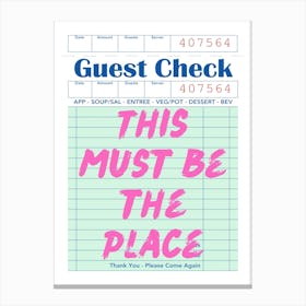 Guest Check, This Must Be The Place,Preppy Aesthetic, Trendy Canvas Print