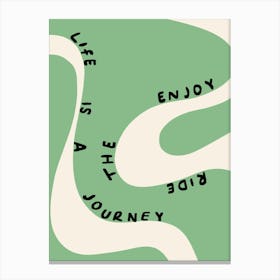Enjoy the Ride Green Canvas Print