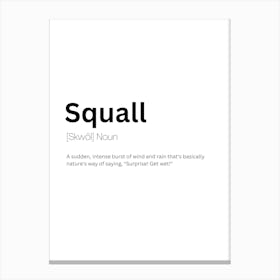 Squall Definition Meaning Canvas Print