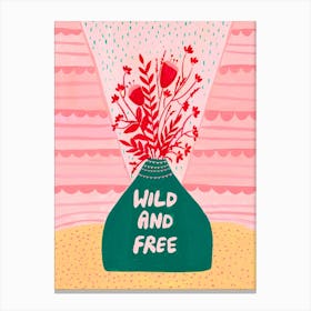 Wild And Free Canvas Print