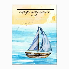 watercolor sailing,sea,sayings,boat,into the water Canvas Print