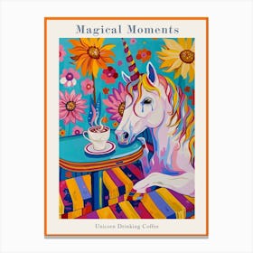Floral Fauvism Style Unicorn Drinking Coffee 1 Poster Canvas Print