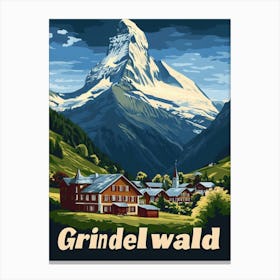 Aihrgdesign A Vintage Travel Poster Of Grindelwald Featuring 1 Canvas Print