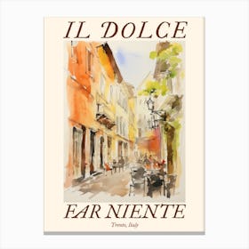 Il Dolce Far Niente Trento, Italy Watercolour Streets 3 Poster Canvas Print
