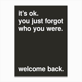 Welcome Back Bold Typography Statement In Black Canvas Print