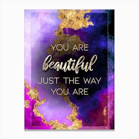 You Are Beautiful Just The Way You Are Prismatic Star Space Motivational Quote Canvas Print