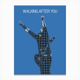 Walking After You Foo Fighters Canvas Print