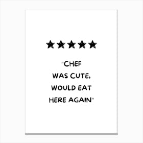 Black Chef Was Cute Canvas Print