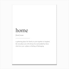 Home Definition Print Canvas Print