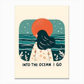 Into The Ocean I Go Canvas Print