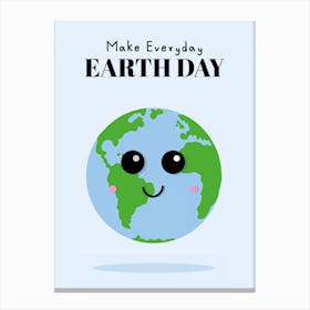 Make everyday Earth Day Canvas Print