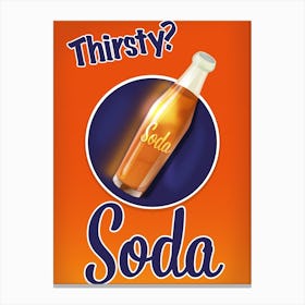 Thirsty? Vintage 1950s Soda Beverage advert. Canvas Print