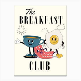 Breakfast Club Canvas Print