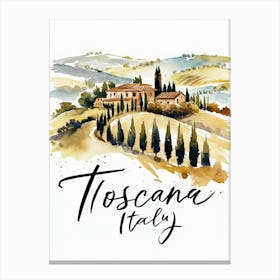 Toscana Italy Canvas Print