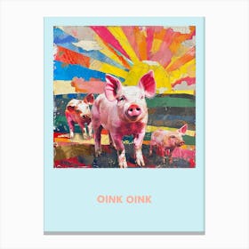 Oink Oink Pig Rainbow Poster 1 Canvas Print
