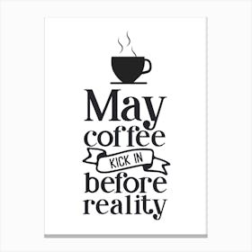 Cute Coffee Quote Phrase Design Canvas Print