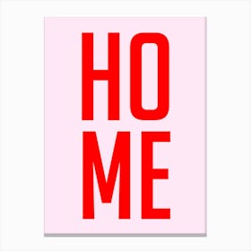 Home Typography Red and Pink Canvas Print