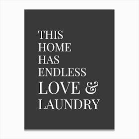 Endless love & laundry (dark grey) Canvas Print